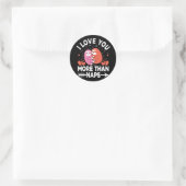 Sleuf ik hou meer van je dan van nippels ronde sticker (Tas)