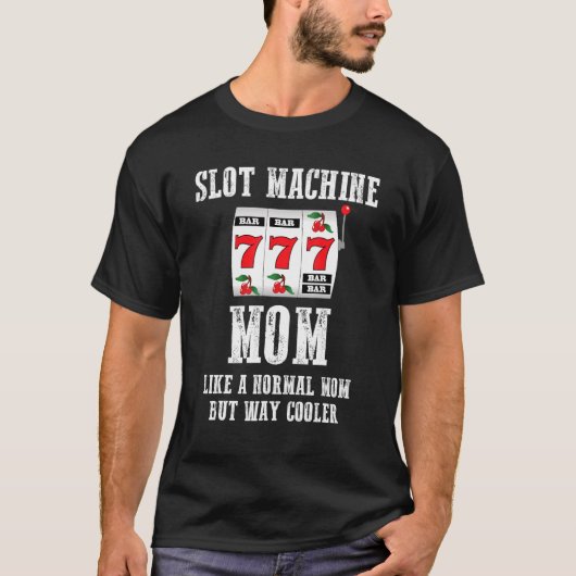 Sleuf machine mam als een normale mam maar veel ko t-shirt (Voorkant)