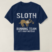 Sleuf met team laat in plaats daarvan Nap T-shirt (Design voorkant)