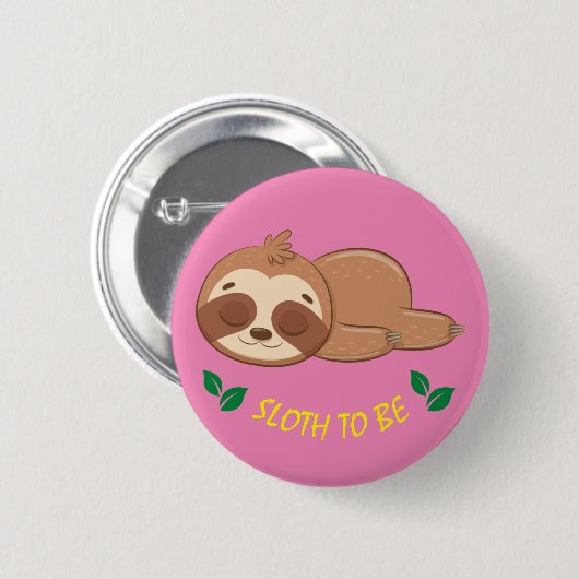 Sleuf om | Cute Slaping Sjabloon Ronde Button 5,7 Cm (Voorkant /achterkant)