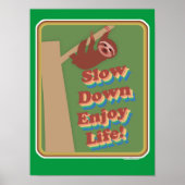Sleuf Slow Down Slow Fun Motto Poster (Voorkant)
