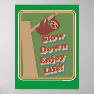 Sleuf Slow Down Slow Fun Motto Poster