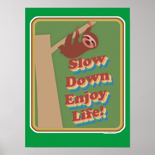 Sleuf Slow Down Slow Fun Motto Poster (Voorkant)