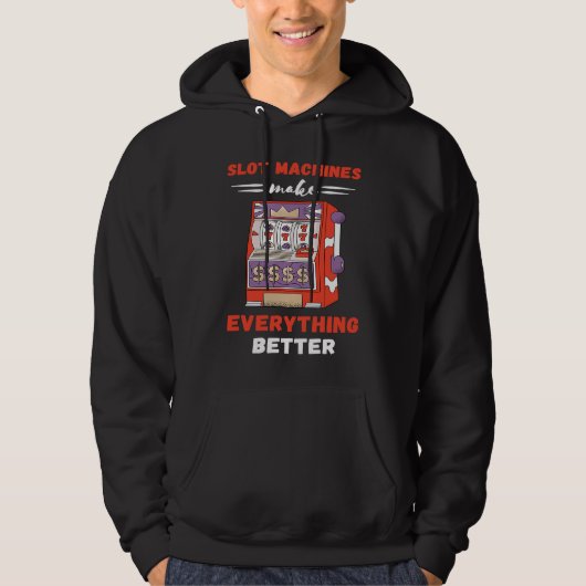 Sleufmachine Maakt Alles Beter Gokmachine Hoodie (Voorkant)