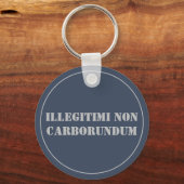 Sleutelhanger illegii non carborundum (Voorkant)