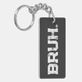 Sleutelhanger voor al je Bruhs (Voorkant Links)