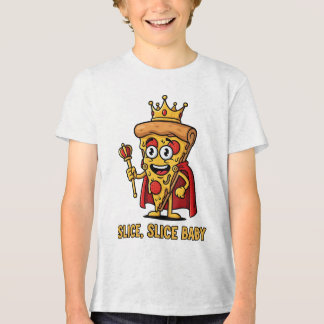 🔥 Slice Baby Pizza King T-shirt