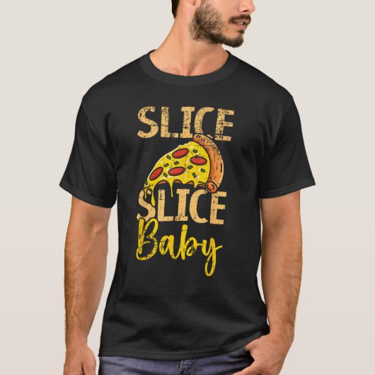 Slice Baby Pizza Lover Italiaans Eten Pizza Ea T-shirt (Voorkant)