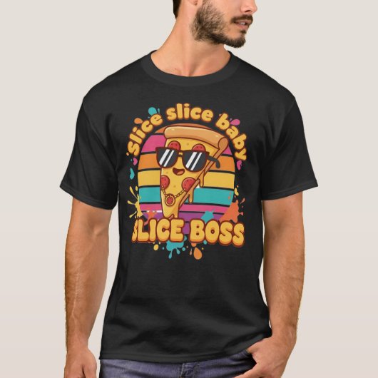 Slice Boss Pizza T-shirt – Grappige Retro Eten Pun (Voorkant)