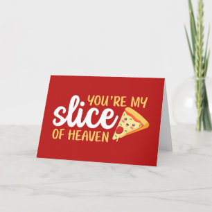 Slice of Heaven Cute Pizza Funny Valentijnsdag Feestdagen Kaart