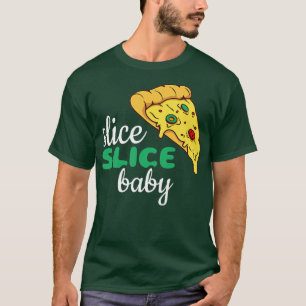 Slice, Slice Baby, Pizza 29615189 T-shirt
