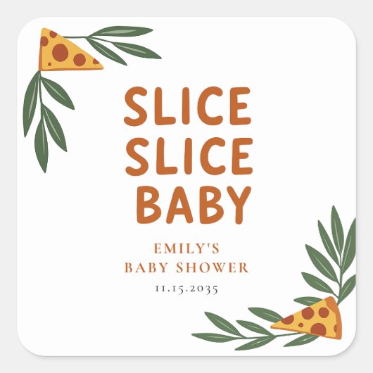 Slice Slice Baby Pizza Baby shower Vierkante Sticker (Voorkant)