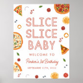 Slice Slice Baby Pizza Eerste Verjaardag Welkomstb Poster (Voorkant)