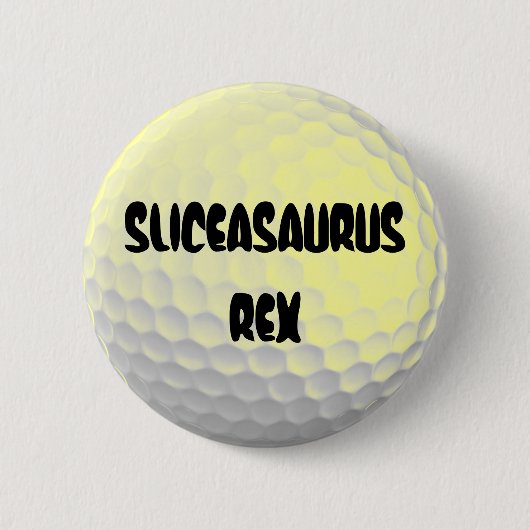 Sliceasaurus Rex Grappige Gouden Bal Ronde Button 5,7 Cm (Voorkant)