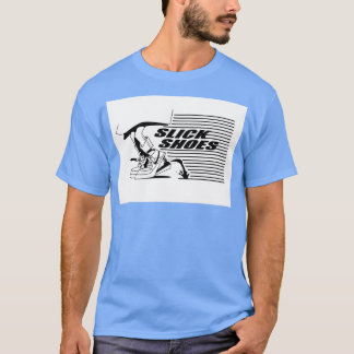 Slick Shoes T-shirt