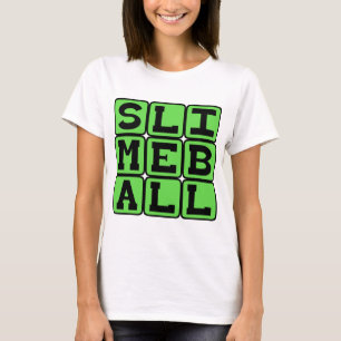Slijmbal, walgelijke kwal t-shirt