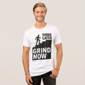 Slijp Nu, Schijn Later Tri-Blend Shirt (Voorkant volledig)