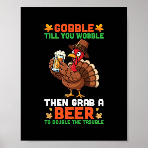 Slik tot je wankelt en pak dan een biertje Funny T Poster