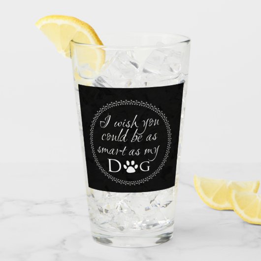Slim als mijn hond-Glass Cup Glas (Voorkant ijs)