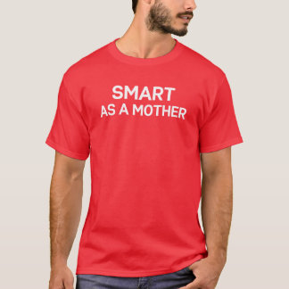 Slim als moeder voor moeders Mamas familie T-shirt