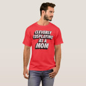 Slim Cospraying als een Moeder ComicCon Momee retr T-shirt (Voorkant volledig)