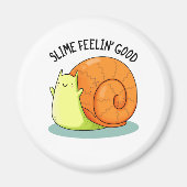 Slime Feelin Good Funny Snail Pun Magneet (Voorkant)