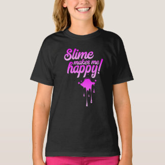 Slime maakt me Happy T-shirt
