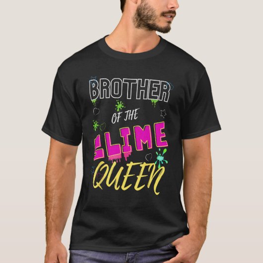 Slime Queen Bijpassende Broer T-shirt (Voorkant)