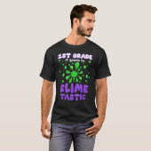 Slimetastic 1st Grade Cute Terug naar School S T-shirt (Voorkant volledig)