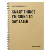 Slimme dingen die ik later ga zeggen op het werk notitieboek (Voorkant)