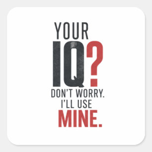 Slimme IQ Sarcastische Typografie Vierkante Sticker