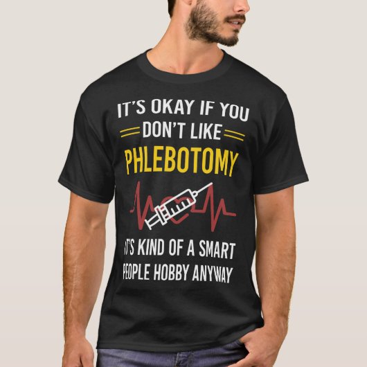 Slimme Mensen Flebotomie Flebotomist T-shirt (Voorkant)