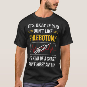 Slimme mensen Flebotomie Flebotomist T-shirt
