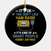 Slimme mensen Hobby Anyway Ham Radio Operators Ama Keramisch Ornament (Achterkant)