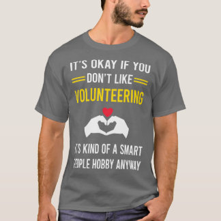 Slimme mensen Hobby Vrijwilligerswerk T-shirt