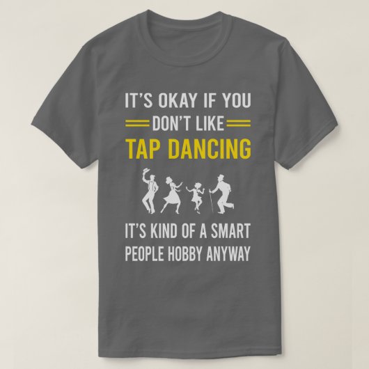 Slimme mensen hobbyen tapdansen t-shirt (Design voorkant)