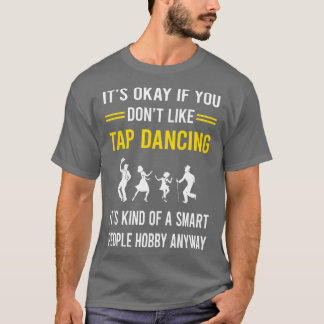 Slimme mensen hobbyen tapdansen t-shirt