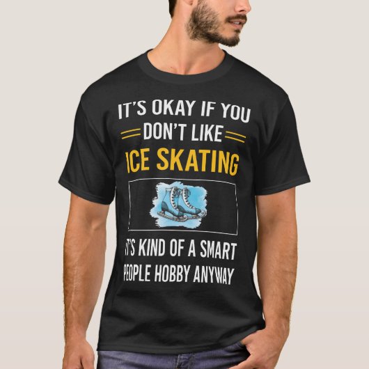 Slimme mensen IJsschaatsen Schaats Skater T-shirt (Voorkant)