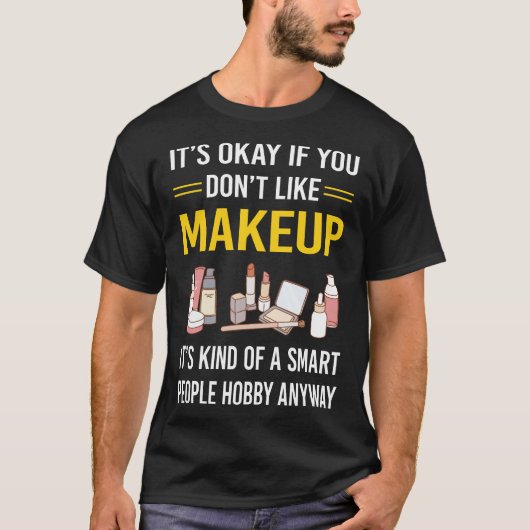 Slimme mensen make-up t-shirt (Voorkant)