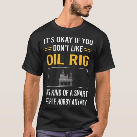 Slimme Mensen Olie Rig Ruw Hals Offshore T-shirt (Voorkant)