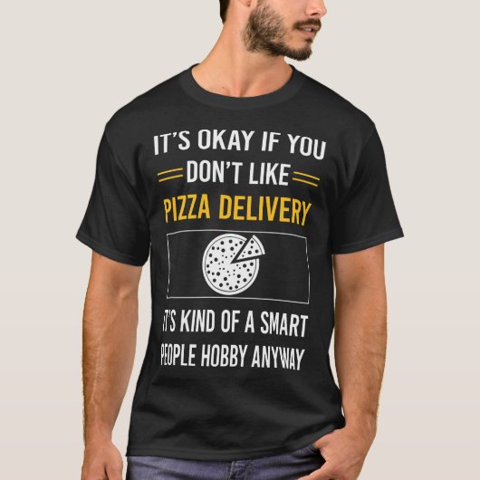 Slimme mensen Pizza levering T-shirt (Voorkant)