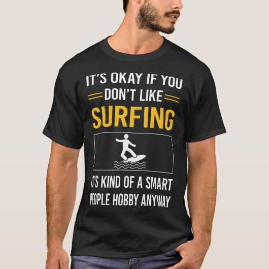 Slimme mensen Surfen Surf Surfer T-shirt (Voorkant)