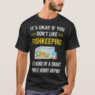 Slimme mensen Visserij Visboer Vissen Houden T-shirt