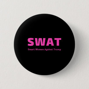 Slimme vrouwen tegen Trump Roze Swat Anti Trump Ronde Button 5,7 Cm