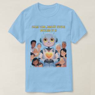 Slimme zorg, gelukkig leven t-shirt