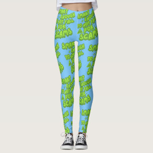 Slimmer Dan Om Voor Scams Te Vallen Leggings