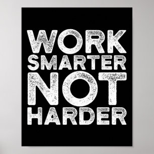Slimmer Werken Niet Harder Motivatie Kleding  Poster