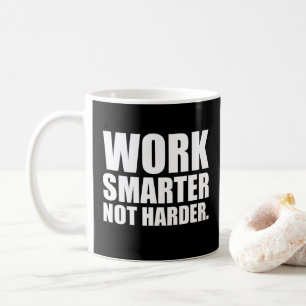 Slimmer Werken Niet Harder Motivatie Koffiemok