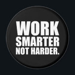 Slimmer werken, niet moeilijker Motivatie Magneet<br><div class="desc">Slimmer werken,  niet moeilijker Motivatie</div>