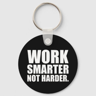 Slimmer werken, niet moeilijker Motivatie Sleutelhanger